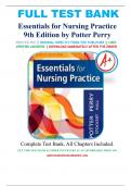 Test Bank For Essentials for Nursing Practice 9th Edition By Patricia Potter; Patricia Stockert; Anne Perry ISBN: 9780323481847 Chapter 1-40 Complete Guide .
