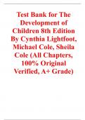 Test Bank for The Development of Children 8th Edition By Cynthia Lightfoot, Michael Cole, Sheila Cole (All Chapters, 100% Original Verified, A+ Grade)