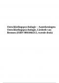Ontwikkelingspsychologie – Aantekeningen: Ontwikkelingspsychologie, Liesbeth van Beemen (ISBN 9001066313, tweede druk)