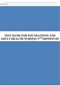 Test Bank For Foundations and Adult Health Nursing 9th Edition by Kelly Gosnell; Kim Cooper 9780323812061 Chapter 1-58 Complete Guide