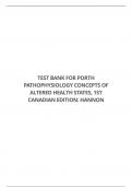 TEST BANK FOR PORTH PATHOPHYSIOLOGY CONCEPTS OF ALTERED HEALTH STATES, 1ST CANADIAN EDITION: HANNON