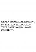 GERENTOLOGICAL NURSING 9 th EDITION ELIOPOULOS TEST BANK 2023/2024 (ALL CORRECT)