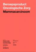 Beroepsproduct keuzecursus/minor Oncologische zorg Leerjaar 3 HBO-verpleegkunde- Mammacarcinoom- Beoordeling 8,5!