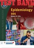 TEST BANK for Epidemiology 101 2nd Edition by Robert Friis. ISBN 9781284143768, ISBN 9781284107852 (Complete 12 Chapters)