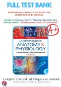 Test bank for Understanding Anatomy & Physiology A Visual Auditory Interactive Approach 3rd Edition by Gale Sloan Thompson | 9780803676459 | Chapter 1-25 | 2020/2021 | Complete Questions and Answers A+
