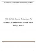 TEST BANK for Dynamic Business Law: The Essentials, 5th Edition Kubasek, Browne, Herron, Dhooge, Barkacs Updated