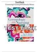TEST BANK FOR gerontologic nursing 6th edition by MEINER | ALL CHAPTERS | COMPLETE GUIDE A+