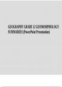 GEOGRAPHY GRADE 12 GEOMORPHOLOGY SUMMARIES (Presentation)