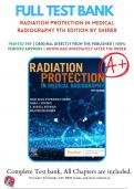 Test Bank For Radiation Protection in Medical Radiography 9th Edition By Mary Alice Statkiewicz Sherer, 9780323825030, Chapter 1-16 All Chapters with Answers and Rationals