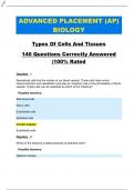 ADVANCED PLACEMENT (AP) BIOLOGY Types Of Cells And Tissues 140 Questions Correctly Answered |100% Rated