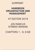 Summary Organisation and Management 4th edition Jos Marcus 9789001895648 - Chapters  1 - 6, 8 &9