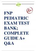 FNP Pediatric Exam Test Bank; complete A+ Questions & Answers