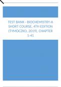 Test Bank - Biochemistry-A Short Course, 4th Edition (Tymoczko, 2019), Chapter 1-41  Latest Update 2024