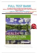 FULL TEST BANK For Health Promotion Throughout the Life Span 9th Edition Authors: Carole Edelman, Elizabeth Kudzma) With 100% Verified Questions And Answers Graded A+.     