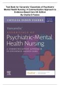 TEST BANK Varcarolis’ Essentials of Psychiatric Mental Health Nursing: A Communication Approach to Evidence-Based Care 5th Edition  By Chyllia D Fosbre | Complete Guide chapter 1-28