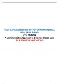 Test Bank For Essentials of Psychiatric Mental Health Nursing A Communication Approach to Evidence-Based Care 4th Edition by Elizabeth M. Varcarolis, Chyllia D Fosbre , Chapter 1-28