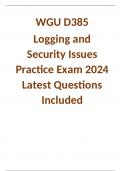 WGU D385  Logging and Security Issues Practice Exam 2024 Latest Questions Included