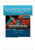 Test Bank for Pathophysiology: The Biologic Basis for Disease in Adults and Children, 9th Edition (Rogers, 2023), Chapter 1-49 + NCLEX Case Studies with answers A++