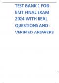 TEST BANK 1 FOR EMT FINAL EXAM 2024 WITH REAL QUESTIONS AND VERIFIED ANSWERS