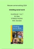 Nieuwe samenvatting Inleiding Social Work vanuit internationaal perspectief, hoofdstuk 1 tot 7, compact en to the point geschreven