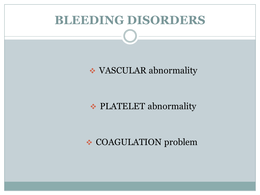 Bleeding Disorders and Evaluation of Anemia