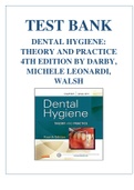 DARBY & WALSH DENTAL HYGIENE THEORY AND PRACTICE, 4TH EDITION TEST BANK
