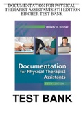 Test Bank For Documentation for Physical Therapist Assistants 5th Bircher 