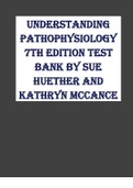 Exam (elaborations) BIOL MISC Understanding Pathophysiology 7th Edition Test Bank by Sue Huether and Kathryn McCance