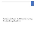 Testbank for Public Health Science Nursing Practice Savage Kub Grove