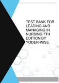 TEST BANK FOR LEADING AND MANAGING IN NURSING 7TH EDITION BY YODER-WISE