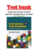 Statistics for Nursing A Practical Approach 3rd Edition Heavey Test Bank| ALL Chapters 1-13|Complete Test Bank|ISBN-13: 9781284142013