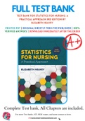 Test Bank For Statistics for Nursing: A Practical Approach 3rd Edition by Elizabeth Heavey 9781284142013 Chapter 1-13 Complete Guide.