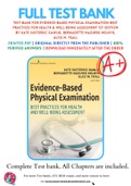 Test Bank For Evidence-Based Physical Examination Best Practices for Health & Well-Being Assessment 1st Edition by Kate Sustersic Gawlik, Bernadette Mazurek Melnyk, Alice M. Teall 9780826164537 Chapter 1-29 Complete Guide.