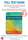 Test Bank For High-Acuity Nursing 7th Edition by Kathleen Wagner ,Melanie Hardin-Pierce,Darlene Welsh,Karen Johnson 9780134459295 Chapter 1-39 Complete Guide 100% Correct Answers 