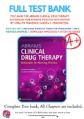 Test Bank For Abrams Clinical Drug Therapy Rationales for Nursing Practice 12th Edition By Geralyn Frandsen; Sandra S. Pennington 9781975136130 Chapter 1-61 Complete Guide .