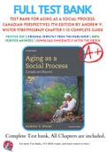 Test Bank for Aging as a Social Process: Canadian Perspectives 7th Edition By Andrew V. Wister 9780199028429 Chapter 1-12 Complete Guide .