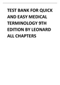 TEST BANK FOR QUICK AND EASY MEDICAL TERMINOLOGY 9TH EDITION BY LEONARD ALL CHAPTERS