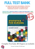 Test Bank For Statistics for Nursing: A Practical Approach 3rd Edition by Elizabeth Heavey 9781284142013 Chapter 1-13 Complete Guide .