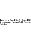 Progressive Care RN A V1 Exam 2023 Questions and Answers With Complete Solutions.