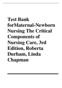 Test Bank for Maternal-Newborn Nursing The Critical Components of Nursing Care, 3rd Edition, Roberta Durham, Linda Chapman