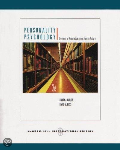 Summary Personality theory and research "Personality Psychology" by Larsen and Buss