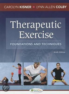 Tentamen (uitwerkingen) Blok 3 Praktijk  Therapeutic Exercise 6e Foundations and Techniques, ISBN: 9780803625747