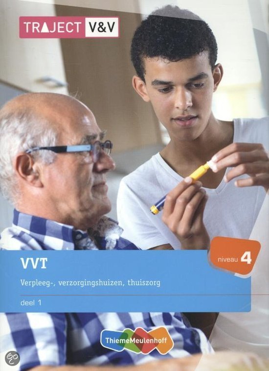 Traject V&V / VVT 1 Verpleeg-, verzorgingshuizen, thuiszorg (niveau 4)
