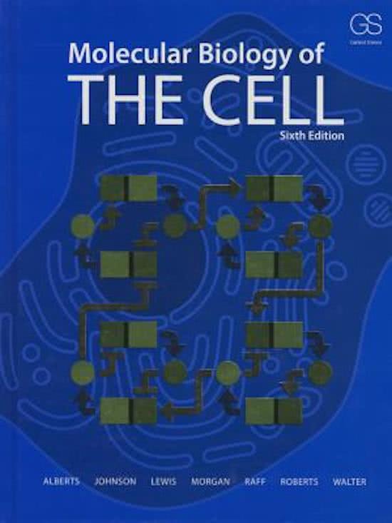 Summary reading material cell biology - From textbook: Molecular Biology of the Cell