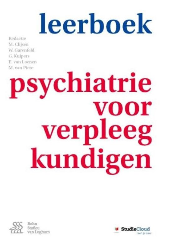 Samenvatting Psychiatrie voor verpleegkundigen van M. Clijsen